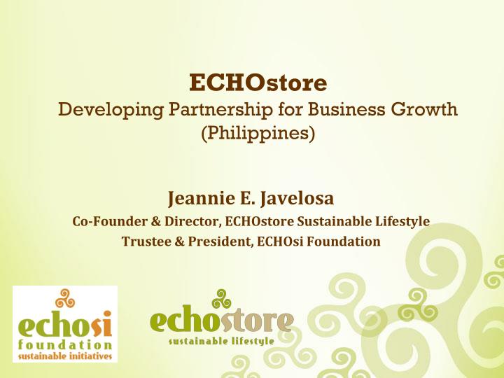 echostore developing partnership for business growth philippines
