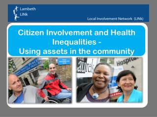 Citizen Involvement and Health Inequalities - Using assets in the community