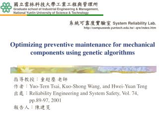 Optimizing preventive maintenance for mechanical components using genetic algorithms