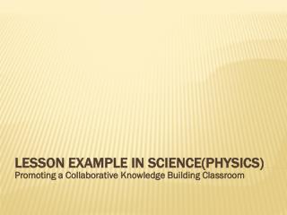 Lesson example in science(physics)