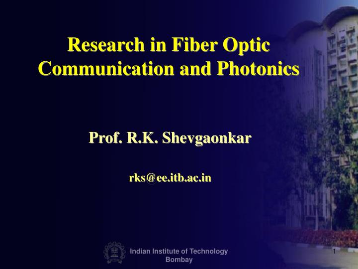 research in fiber optic communication and photonics