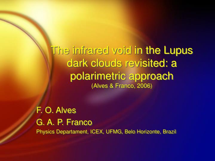 the infrared void in the lupus dark clouds revisited a polarimetric approach alves franco 2006