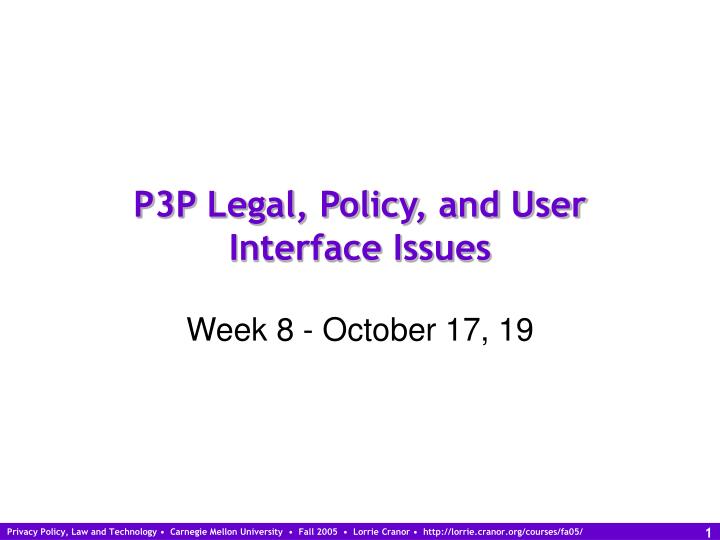 p3p legal policy and user interface issues