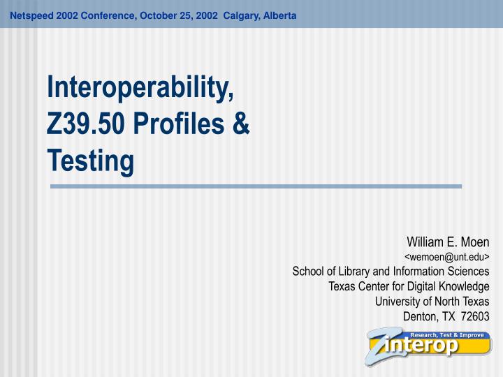 interoperability z39 50 profiles testing