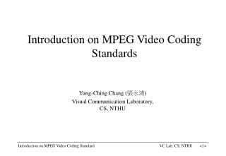 Introduction on MPEG Video Coding Standards