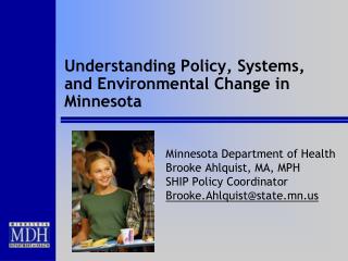 Understanding Policy, Systems, and Environmental Change in Minnesota