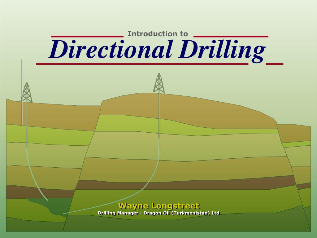 PPT - Introduction to Directional Drilling PowerPoint Presentation ...