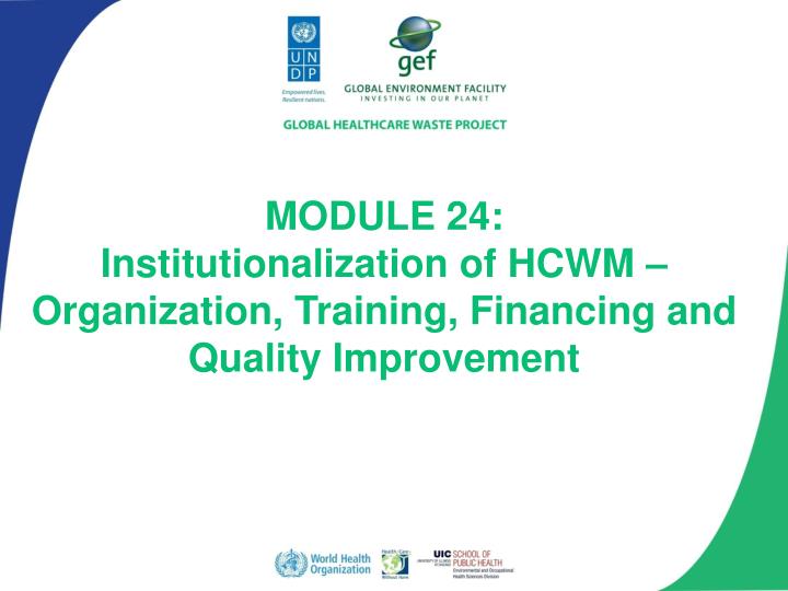 module 24 institutionalization of hcwm organization training financing and quality improvement