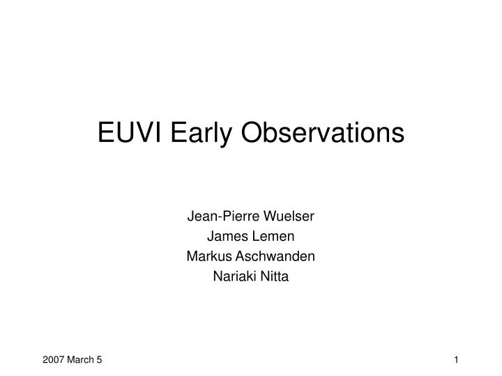 euvi early observations