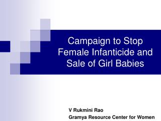 Campaign to Stop Female Infanticide and Sale of Girl Babies
