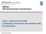 Exploring the Semantic Web: Metadata, Interactivity, and Implications for Developers - slide 1