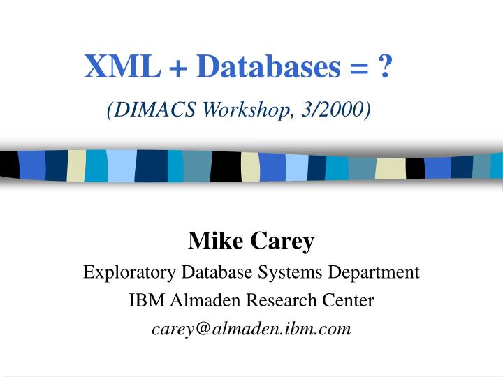 xml databases dimacs workshop 3 2000