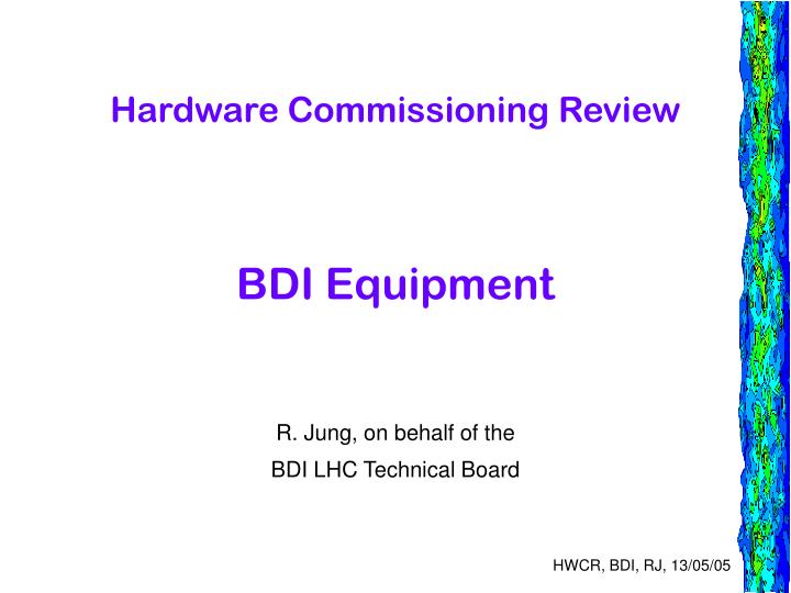 hardware commissioning review bdi equipment