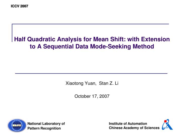 half quadratic analysis for mean shift with extension to a sequential data mode seeking method