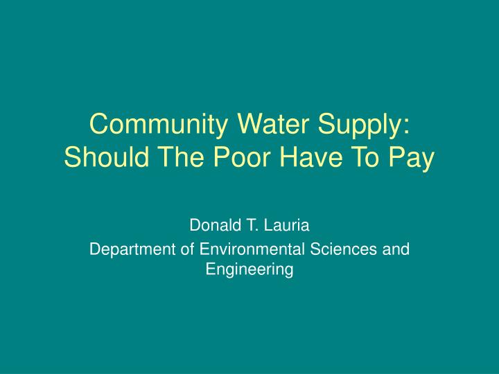 community water supply should the poor have to pay