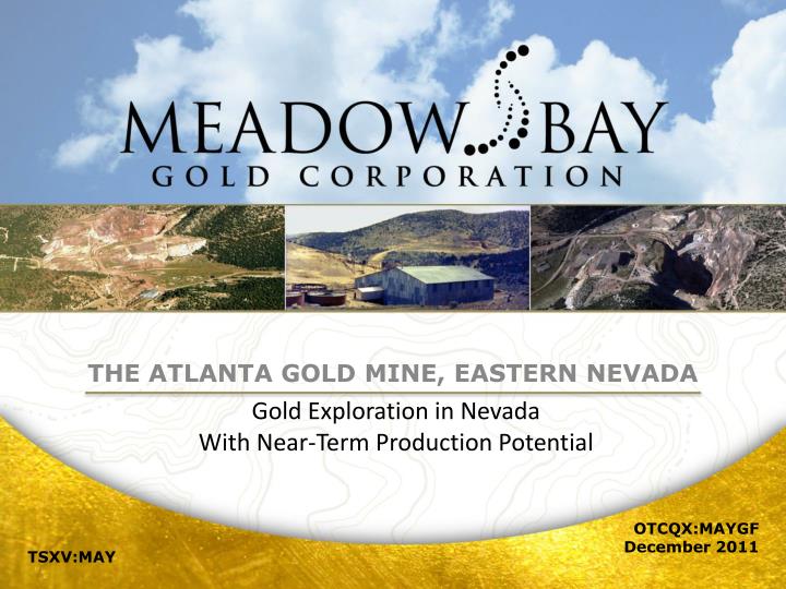 gold exploration in nevada with near term production potential