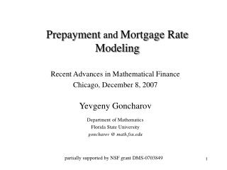 Recent Advances in Mathematical Finance Chicago, December 8, 2007 Yevgeny Goncharov