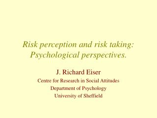 Risk perception and risk taking: Psychological perspectives.