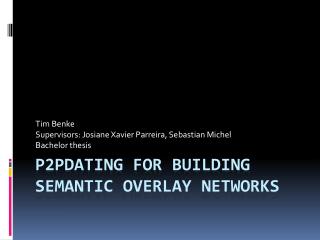 P2pDating for Building semantic overlay networks