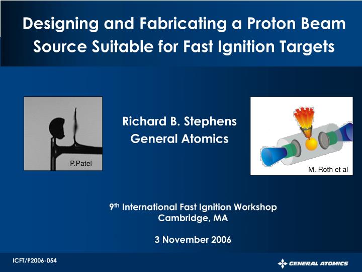designing and fabricating a proton beam source suitable for fast ignition targets