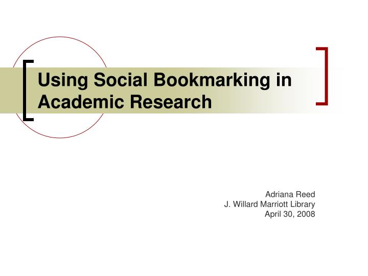 using social bookmarking in academic research