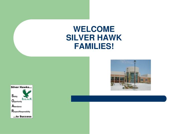 welcome silver hawk families