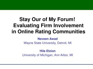 Stay Our of My Forum! Evaluating Firm Involvement in Online Rating Communities
