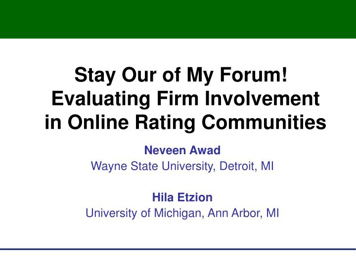 stay our of my forum evaluating firm involvement in online rating communities