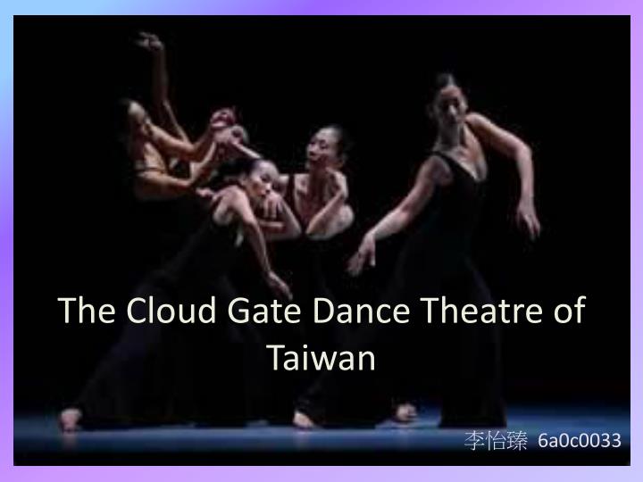 the cloud g ate dance theatre of taiwan