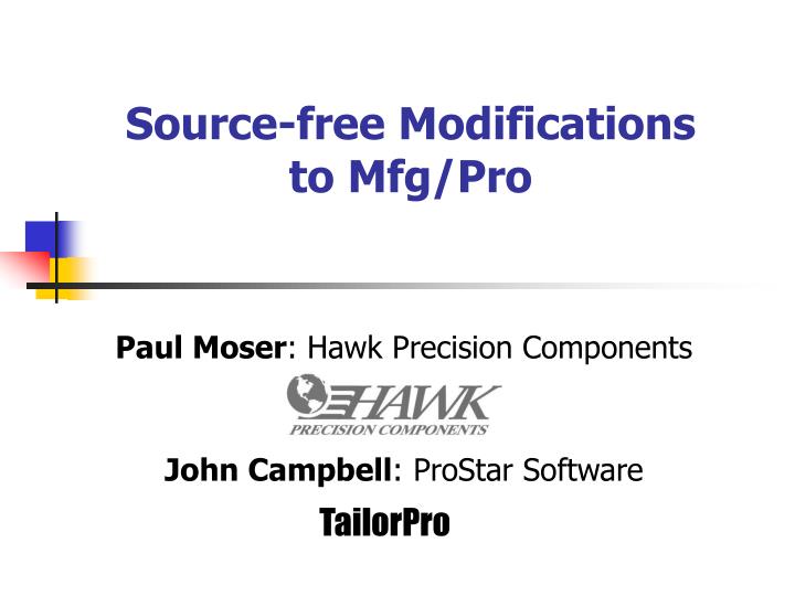 source free modifications to mfg pro