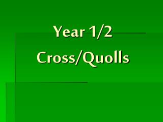 Year 1/2 Cross/Quolls