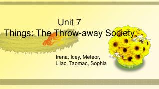 Unit 7 Things: The Throw-away Society