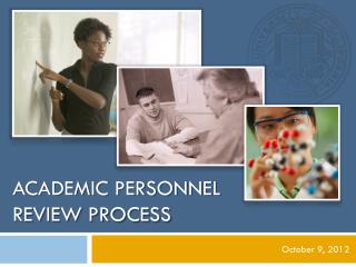 ACADEMIC PERSONNEL Review Process