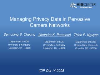 Managing Privacy Data in Pervasive Camera Networks