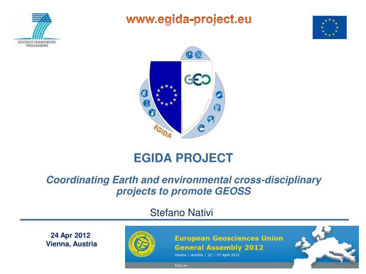 egida project coordinating earth and environmental cross disciplinary projects to promote geoss