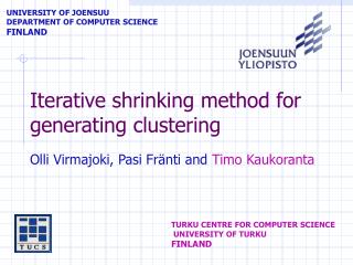 Iterative shrinking method for generating clustering