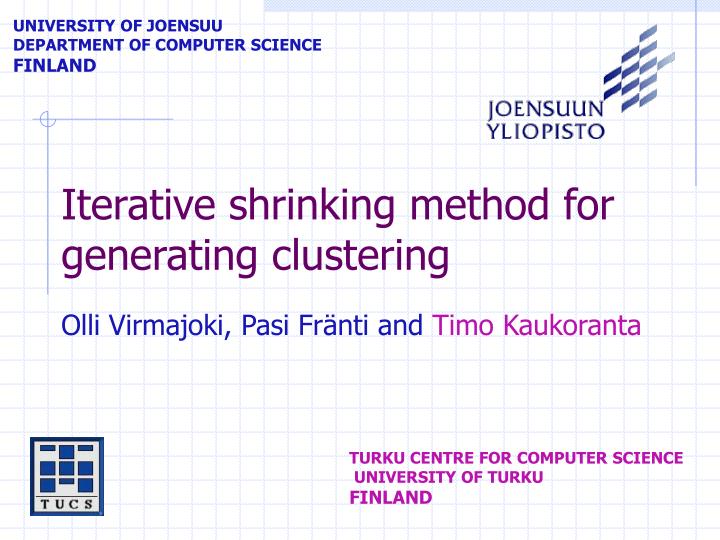 iterative shrinking method for generating clustering