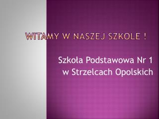 witamy w naszej szkole