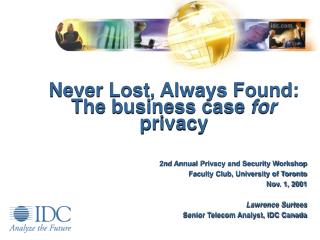 Never Lost, Always Found: The business case for privacy