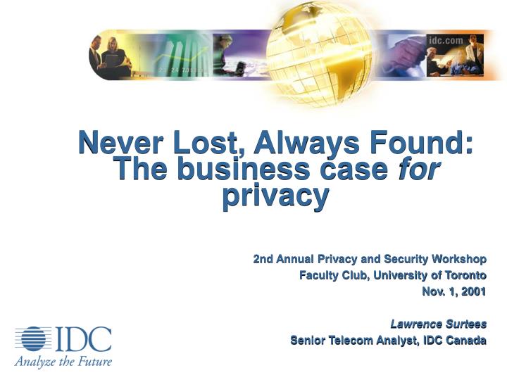 never lost always found the business case for privacy