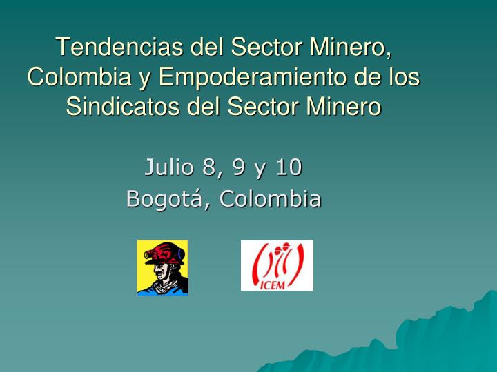 tendencias del sector minero colombia y empoderamiento de los sindicatos del sector minero