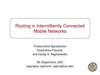Routing in Intermittently Connected Mobile Networks