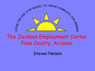 The Jackson Employment Center Pima County, Arizona