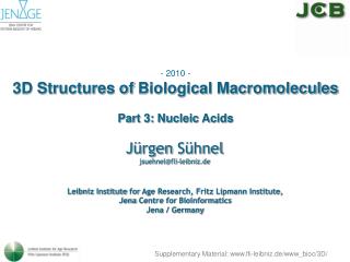 - 2010 - 3D Structures of Biological Macromolecules Part 3: Nucleic Acids