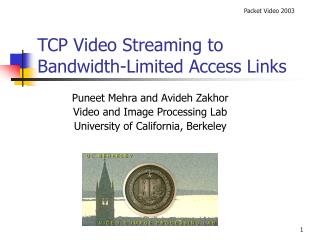 TCP Video Streaming to Bandwidth-Limited Access Links