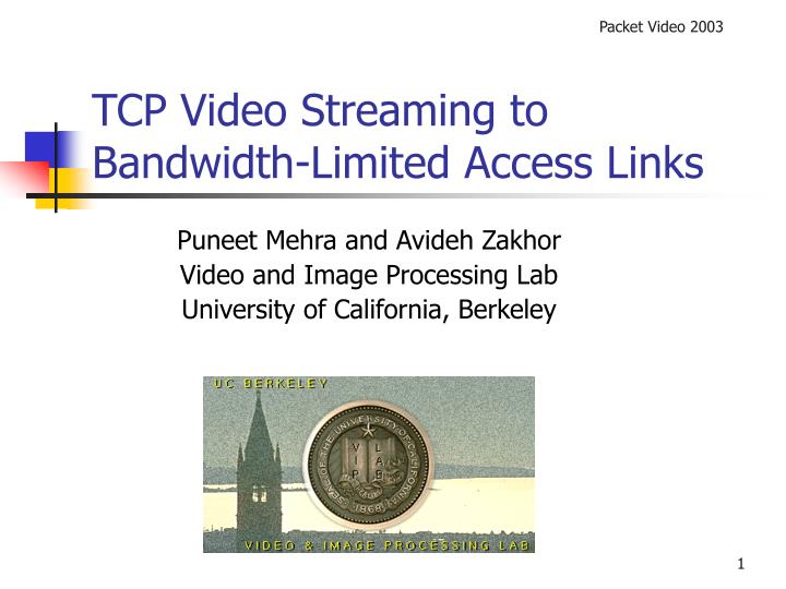 tcp video streaming to bandwidth limited access links