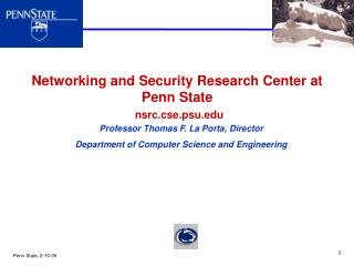 Networking and Security Research Center at Penn State nsrc.cse.psu
