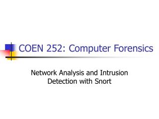 COEN 252: Computer Forensics
