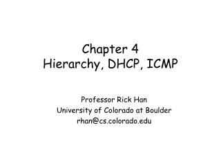 Chapter 4 Hierarchy, DHCP, ICMP