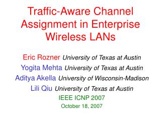 Traffic-Aware Channel Assignment in Enterprise Wireless LANs